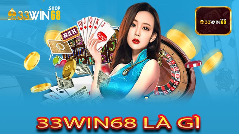 33win68 Là Gì