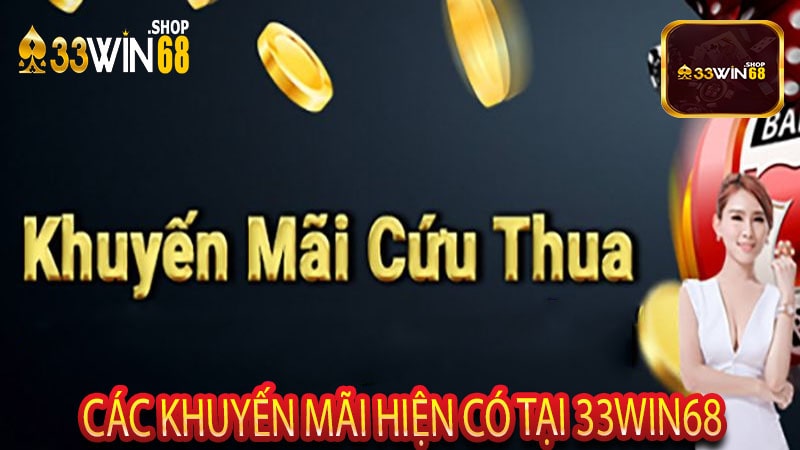 Các khuyến mãi hiện có tại 33win68
