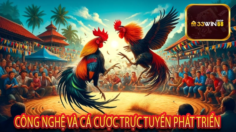 Công nghệ và cá cược trực tuyến phát triển