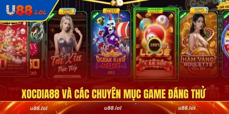 Xocdia88 và các chuyên mục game đáng thử nhất